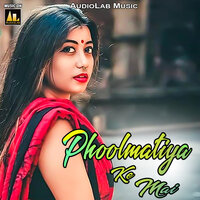 Phoolmatiya Ke Mai - KAVITA YADAV & Sameer Singh