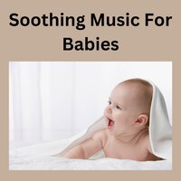 Whispering Willow - Soothing Piano Classics for Sleeping Babies & Classical Lullabies & Baby Sleep Music & Baby Sleeps