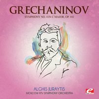 Symphony No. 4 in C Major, Op. 102: IV. Finale: Allegro vivo - Александр Тихонович Гречанинов & Moscow RTV Symphony Orchestra & Alghis Juraytis