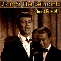 That's My Desire - Dion & The Belmonts