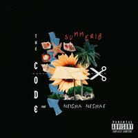 Summer 18 - The Code & Neisha Neshae