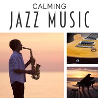 Jazz Music - Relaxing Instrumental Jazz Ensemble