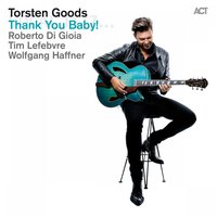 Kyrie - Torsten Goods feat. Roberto Di Gioa, Tim Lefebvre & Wolfgang Haffner & Wolfgang Haffner & Torsten Goods & Tim Lefebvre & Roberto Di Gioa