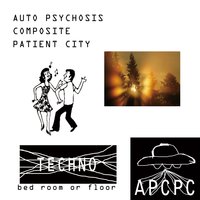bad circle happy boy2girl - AUTO PSYCHOSIS COMPOSITE PATIENT CITY