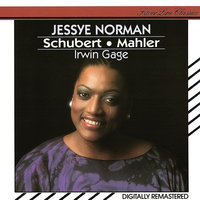 Mahler: Songs from "Des Knaben Wunderhorn" - Das irdische Leben - Jessye Norman & Irwin Gage & Густав Малер