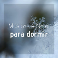 Dorme Tranquilo - Canções de Natal