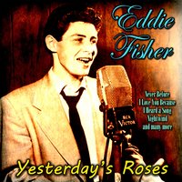 Am I Wasting My Time On You? - Eddie Fisher