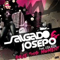 Save This Moment - Salgado & Lisa Rose