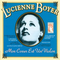 Parlez-Moi D'amour - Lucienne Boyer