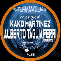 Merged - Kako Martinez & Alberto Tagliaferri