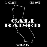 Cali Raised - J. Coach