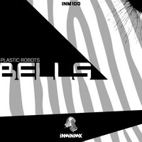 Bells - Plastic Robots