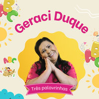 Três Palavrinhas - Geraci Duque
