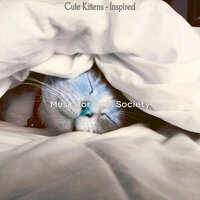 Happy (Cute Kittens) - Music for Cats Society