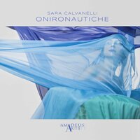 Onironautiche: Acqua - Sara Calvanelli & Floraleda Sacchi & Giovanni Sollima & Giancarlo Parisi & Eloisa Manera