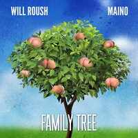 Family Tree - Will Roush & Maino