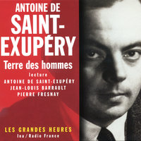 La ligne, chapitre 1: Le baptême professionnel - Pierre Fresnay & Antoine de Saint-Exupéry