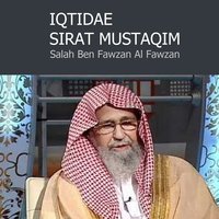 iqtidae Sirat Mustaqim, Pt.5 - Salah Ben Fawzan Al Fawzan