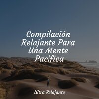 Sueños - Piano Suave Relajante & Relajar & Piano para Dormir