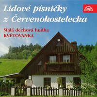 Kostelecký formani - Malá dechová hudba Květovanka & Miroslav Císař & Vratislav Velek & Josef Husák & Petr Krista
