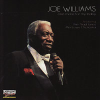 One For My Baby and One More for the Road - Joe Williams & Thad Jones & Mel Lewis