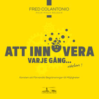 Andra delen, ta till dig innovation - 3 steg för att dansa innovationens vals - 20 - Fred Colantonio & StreamzBook Svenska & StreamzBook Personlig utveckling Svenska