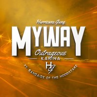 My Way - Bandaide & Outrageous Karina