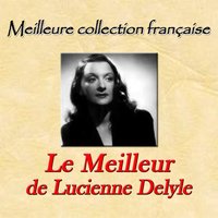 Amour - Lucienne Delyle