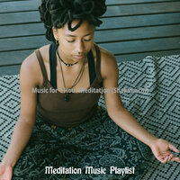 Smoky Backdrops for Deep Meditation - Meditation Music Playlist