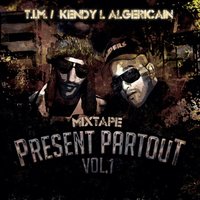Ecroue - T.I.M & T.I.M, Kendy l'Algericain & Kendy l'Algericain & Picrate & Cheikomic
