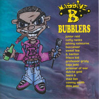 Bubblers - Junior Reid & Massive B
