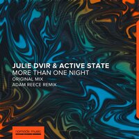 More Than One Night - Julie Dvir & Active State & Adam Reece