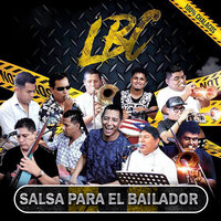 Baila Que Baila - La Banda Chalaca & Salsa Prime