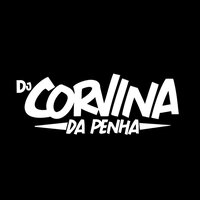 Dj Corvina Toca Aquela Tropa do Fiel - CORVINA DJ