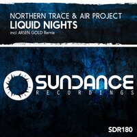 Liquid Nights - Northern Trace & Air Project
