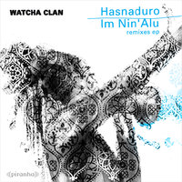 Hasnaduro - Watcha Clan