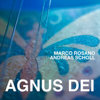 Agnus Dei - Andreas Scholl & Marco Rosano