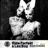 No, Don't Be Mean - Ride Perfekt & Lex Boy