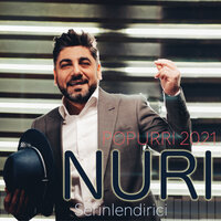 Popurri 2021 - Nuri Serinlendirici