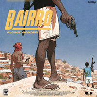 Bairro - Alcino Wonder