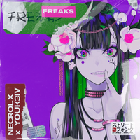 Freaks - NECROLX & YOUK3IV