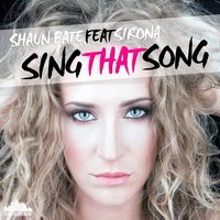 Sing That Song - Sirona & Shaun Bate