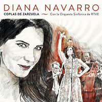 El rey que rabió: De la zarzuela La Romanza de Rosa - Diana Navarro & Orquesta Sinfónica de rtve