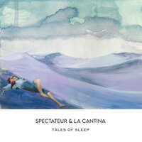 Reverie - Spectateur & La Cantina