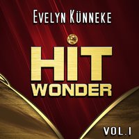 Ich bin halt so - Evelyn Künneke