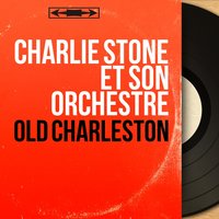 Back to Charleston - Charlie Stone et son orchestre