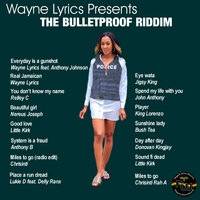 Every Day Is a Gunshot - Wayne Lyrics & Anthony Johnson