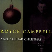 Joy to the World - Royce Campbell