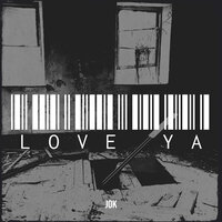 Love Ya - Jok