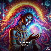 Kiss Me - Gina V
